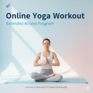 Online Yoga Workout – Extended Access Program